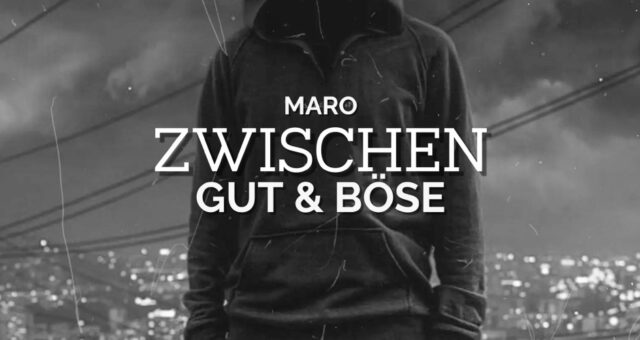 Maro – Zwischen Gut & Böse EP